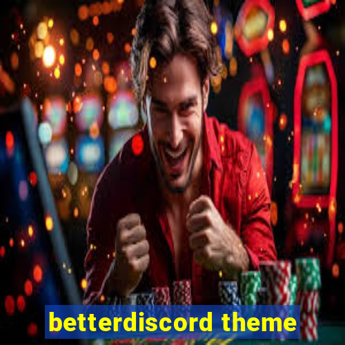 betterdiscord theme